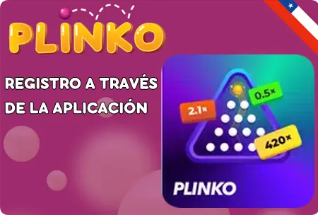 Registro a través de la aplicación de Plinko